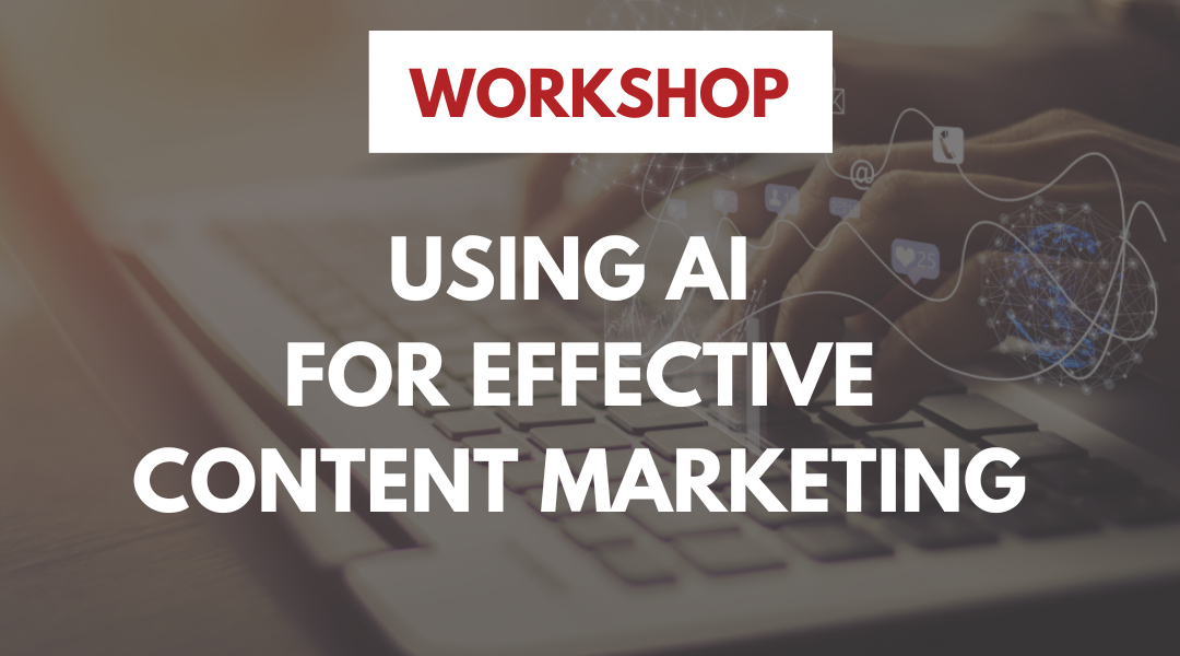 Event Graphic: Using AI For Effective Content Marketing